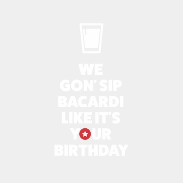 Sip Bacardi Like It's Your Birthday Thumbnail